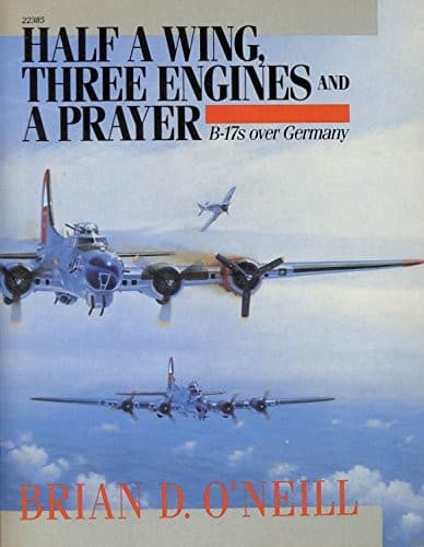 Cover image for Half a wing, three engines, and a prayer