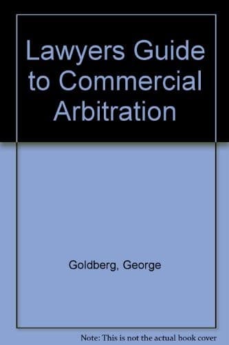 A lawyer's guide to commercial arbitration