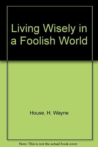Cover image for Living wisely in a foolish world