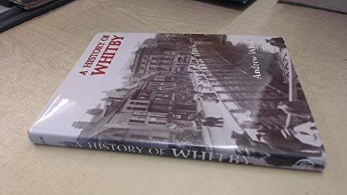 Cover image for A history of Whitby