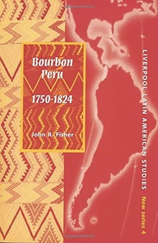 Cover image for Bourbon Peru, 1750-1824