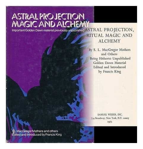 Cover image for Astral projection, ritual magic and alchemy
