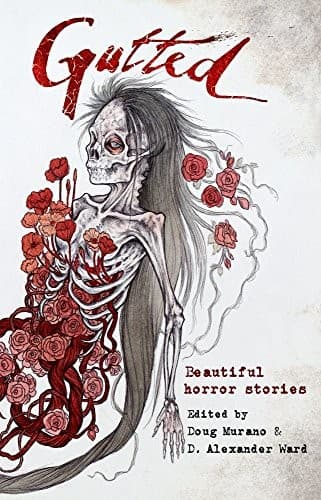 Cover image for Gutted: Beautiful Horror Stories