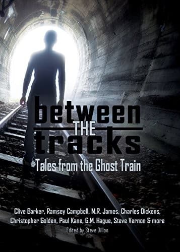 Cover image for Between the Tracks: Tales from the Ghost Train ((5"x7"))