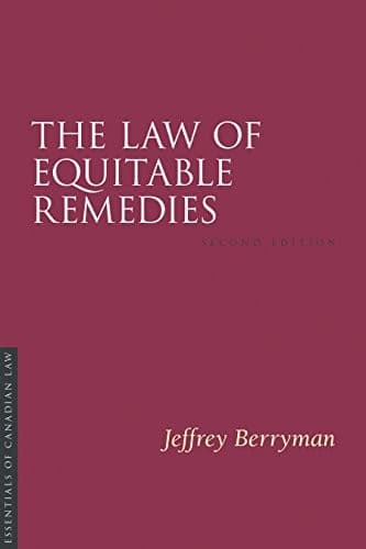The Law of Equitable Remedies, 2/E (Essentials of Canadian Law)