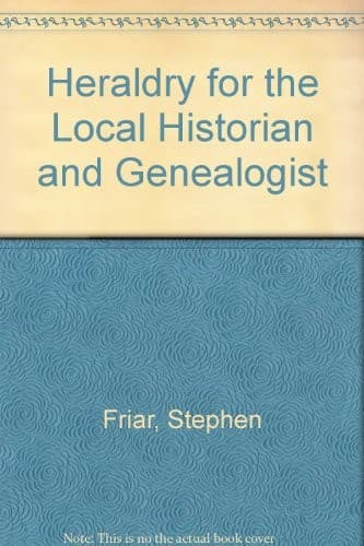 Cover image for Heraldry for the local historian and genealogist