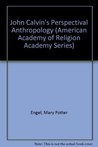 Cover image for John Calvin's perspectival anthropology