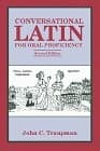 Cover image for Conversational Latin for oral proficiency