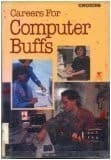 Cover image for Careers for computer buffs