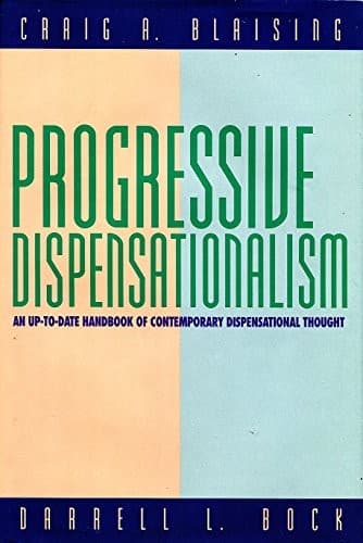 Cover image for Progressive dispensationalism