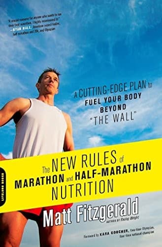 Cover image for The New Rules of Marathon and Half-Marathon Nutrition: A Cutting-Edge Plan to Fuel Your Body Beyond ""the Wall""