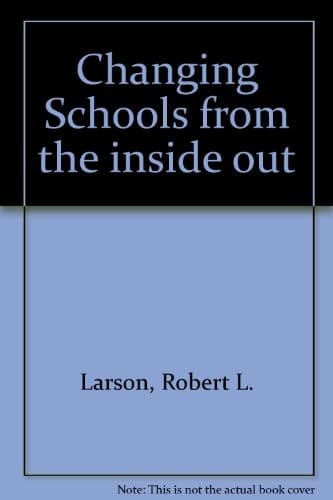 Cover image for Changing schools from the inside out