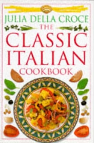 Cover image for The classic Italian cookbook