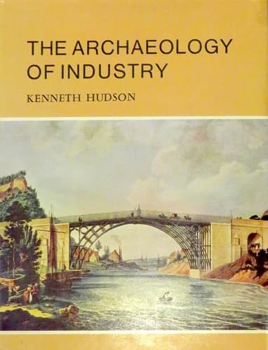 Cover image for The archaeology of industry