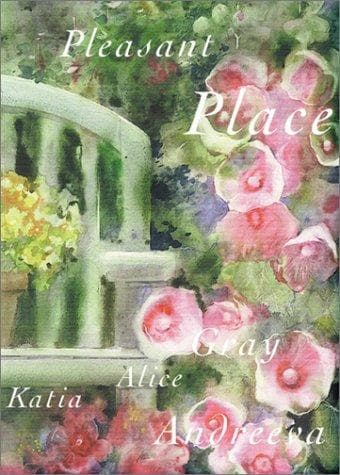 Cover image for A Pleasant Place (Katia Andreeva Watercolors)