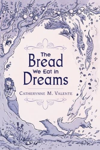 Cover image for The Bread We Eat in Dreams