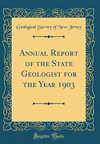 Annual Report of the State Geologist for the Year 1903 (Classic Reprint)