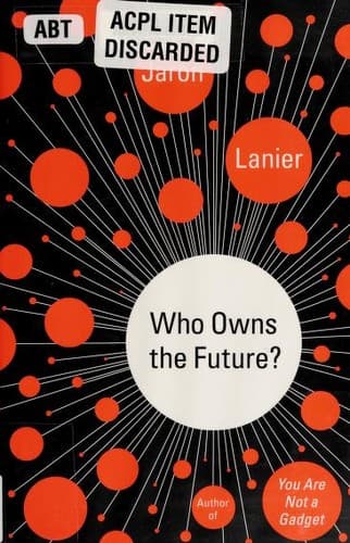 Cover image for Who Owns the Future?