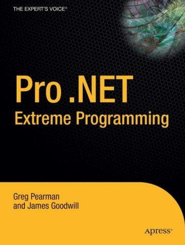 Cover image for Pro .NET 2.0 Extreme Programming (Expert's Voice)