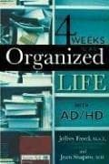 4 weeks to an organized life with A.D.D