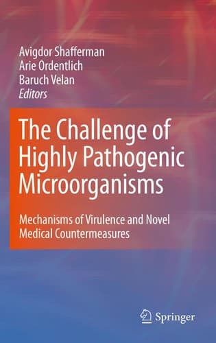The Challenge of Highly Pathogenic Microorganisms