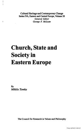 Church, State, And Society in Eastern Europe (Cultural Heritage and Contemporary Change. Series Iva, Eastern and Central Europe, V. 28)