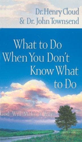 Cover image for What to Do When You Don't Know What to Do