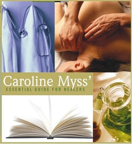 Cover image for Caroline Myss' Essential Guide for Healers