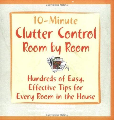 Cover image for 10-Minute Clutter Control Room By Room