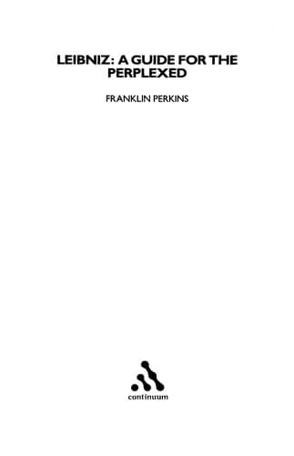 Cover image for LEIBNIZ: A GUIDE FOR THE PERPLEXED.