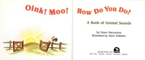 Cover image for Oink! Moo! How do you do?