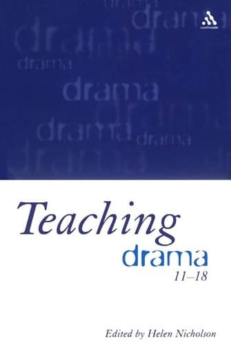 Cover image for Teaching drama 11-18