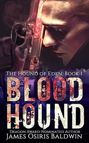 Cover image for Blood Hound: An Alexi Sokolsky Supernatural Thriller (Alexi Sokolsky: Hound of Eden Book 1)