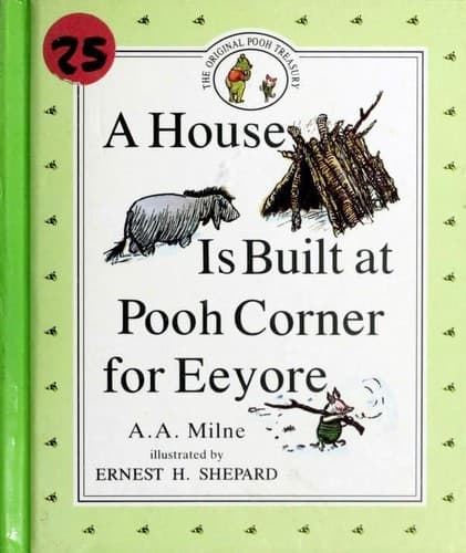 Cover image for A House Is Built at Pooh Corner for Eeyore
