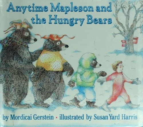 Cover image for Anytime Mapleson and the hungry bears