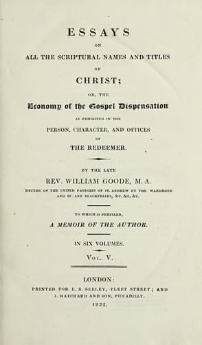 Essays on all the scriptural names and titles of Christ