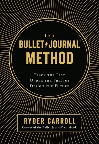 Cover image for The Bullet Journal method