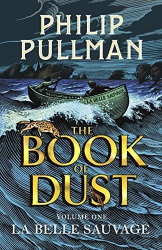 Cover image for The book of dust - La Belle Sauvage