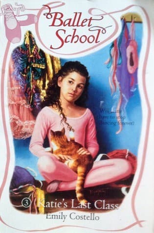 Cover image for Katie's Last Class (Ballet School No 3)