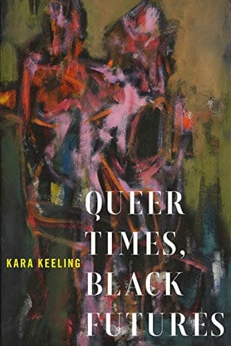 Cover image for Queer Times, Black Futures