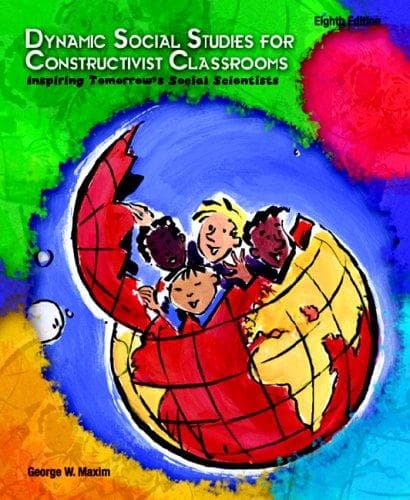 Cover image for Dynamic Social Studies for Constructivist Classrooms (8th Edition)