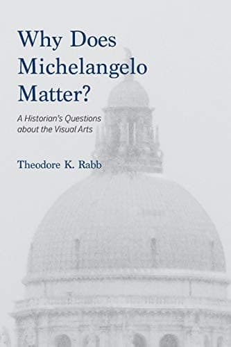 Cover image for Why Does Michelangelo Matter?