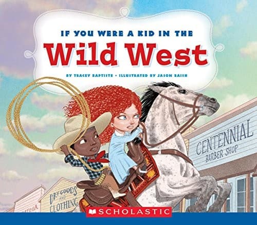 Cover image for If You Were a Kid in the Wild West