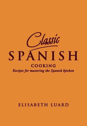 Cover image for Classic Spanish Cooking