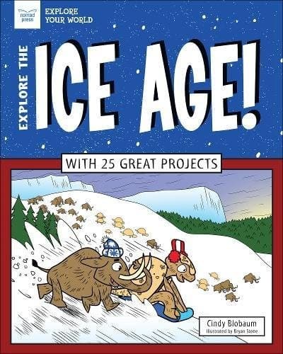 Cover image for Explore The Ice Age!