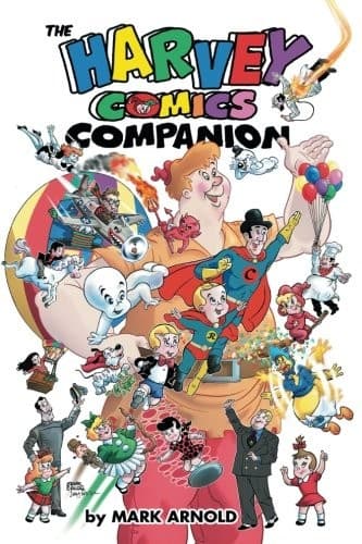 Cover image for The Harvey Comics Companion