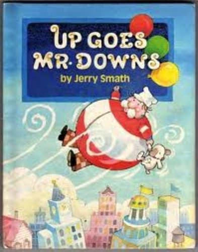 Cover image for Up Goes Mr. Downs