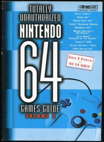 Cover image for Totally Unauthorized Nintendo 64 Games Guide: Volume 2