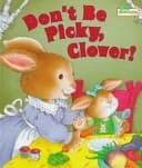 Cover image for Don't Be Picky, Clover