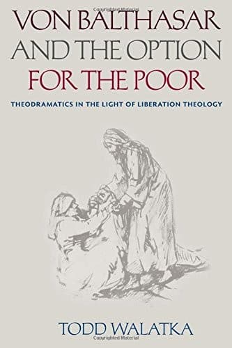 Von Balthasar and the Option for the Poor